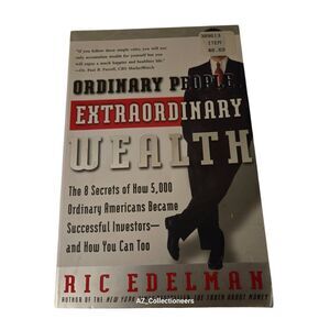 Ordinary people extraordinary wealth by Ric Edelman - harper business - isbn 006
